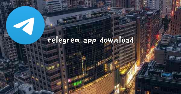 telegrem app download