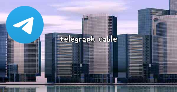 telegraph cable