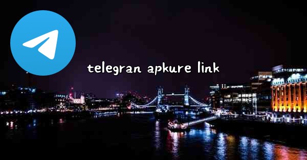 telegran apkure link