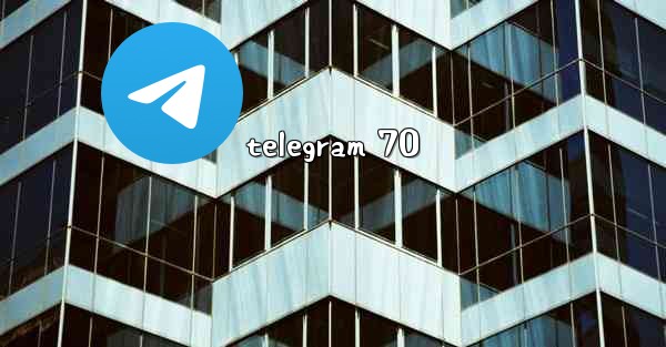 telegram 70