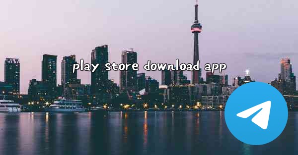 play store download app